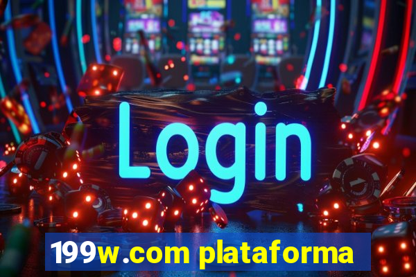 199w.com plataforma